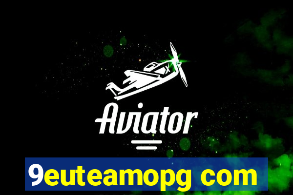 9euteamopg com